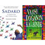 Sadako ve Kağıttan Bir Turna Kuşu - Eleanor Coerr ve Vahşi Doğanın Kalbinde - Jess Butterworth
