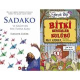 Sadako ve Kağıttan Bir Turna Kuşu ve Bitki Sevenler Kulübü - Eleanor Coerr