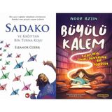 Sadako ve Kağıttan Bir Turna Kuşu ve Büyülü Kalem Kitapların Sihirli Dünyasına Bir Yolculuk - Eleanor Coerr