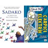 Sadako ve Kağıttan Bir Turna Kuşu ve Çarpıcı Elektrik - Eleanor Coerr
