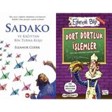 Sadako ve Kağıttan Bir Turna Kuşu ve Dört Dörtlük İşlemler - Eleanor Coerr
