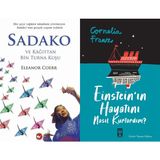 Sadako ve Kağıttan Bir Turna Kuşu ve Einstein'ın Hayatını Nasıl Kurtardım - Eleanor Coerr