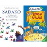 Sadako ve Kağıttan Bir Turna Kuşu ve Issız Korsan Adaları - Eleanor Coerr