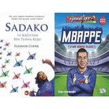 Sadako ve Kağıttan Bir Turna Kuşu ve Mbappe - O Bir Dünya Yıldızı - Eleanor Coerr