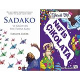 Sadako ve Kağıttan Bir Turna Kuşu ve Nefis Çikolata - Eleanor Coerr