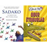 Sadako ve Kağıttan Bir Turna Kuşu ve Obur Etoburlar - Eleanor Coerr