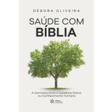 Saúde com Bíblia: A Harmonia entre a Sabedoria Divina e o Conhecimento Humano