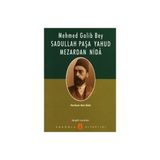 SADULLAH PAŞA YAHUD MEZARDAN NIDA - MEHMED GALIB BEY