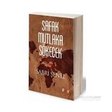 Şafak Mutlaka Sökecek - Sabri Şenel