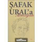 ŞAFAK URAL'A ARMAĞAN - KOLEKTIF