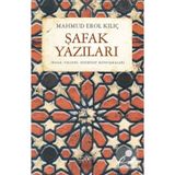 Şafak Yazıları - Mahmut Erol Kılıç