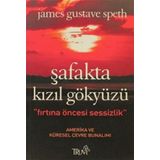 ŞAFAKTA KIZIL GÖKYÜZÜ - JAMES GUSTAVE SPETH