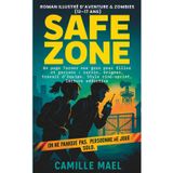 SAFE ZONE Roman illustré d’aventure & zombies (12–17 ans) - On ne panique pas. Personne ne joue solo: Un page Turner non gore pour filles et garçons : ... Style ciné-sprint, lecture addictive