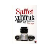 Saffet Buraya Yumruk Havaya - Nevzat Bingöl