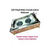 SAFİR ÇAY KAZANLARI Çift Isıtıcılı Bakır Kumda Kahve Makinesi Büyük Boy Kumda Kahve Cihazı Safir Kumda Kahve 17022025çpkk