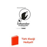 Safsatalar Ansiklopedisi - Kısaltılmış Edisyon + Türk Klasiği Hediye