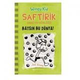 Saftirik Greg'in Günlüğü 8 - Batsın Bu Dünya! - Jeff Kinney