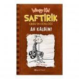 Saftirik Greg'in Günlüğü Ah Kalbim! - Jeff Kinney