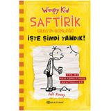 Saftirik Greg'in Günlüğü - İşte Şimdi Yandık! - Jeff Kinney