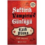 SAFTIRIK VAMPIRIN GÜNLÜĞÜ - EZIK PRENS - TIM COLLINS