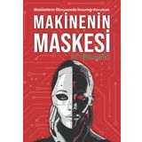 Saga Kitap Makinenin Maskesi - Makinelerin Dünyasında Insanlığı Korumak