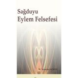 Sağduyu Eylem Felsefesi - Hacı Mustafa Açıköz