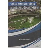 Sağım Makinelerinin Meme Sağlığına Etkileri Erhan Özenç - Nobel Tıp Kitabevi
