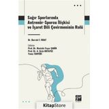 Sağır Sporlarında Antrenör-Sporcu İlişkisi ve İşaret Dili Çevirmeninin Rolü Gazi Kitabevi
