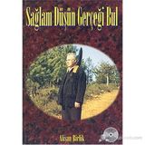 Sağlam Düşün Gerçeği Bul - Alişan Birlik