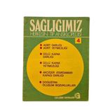Sağlığımız Herkesin Tıp Ansiklopedisi 4 Aort Darlığı Üçlü Kapak Darlığı Akciğer Atardamarları Kapağı Darlığı Doğuştan Oluşum Bozuklukları (İkinci El)