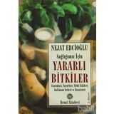 Sağlığımız İçin Yararlı Bitkiler - Nejat Ebcioğlu