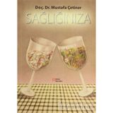 SAĞLIĞINIZA - MUSTAFA ÇETİNER