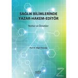 Sağlık Bilimlerinde Yazar-Hakem-Editör - Bilgin Timuralp