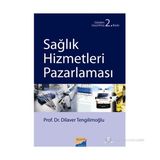 SAĞLIK HIZMETLERI PAZARLAMASI - DILAVER TENGİLİMOĞLU