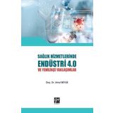 Sağlık Hizmetlerinde Endüstri 4.0 ve Yenilikçi Yaklaşımlar - Umut Beylik