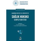 Sağlık Hukuku Sempozyum Kitabı
