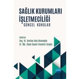 Sağlık Kurumları İşletmeciliği - Arzu Yüksel