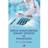 Sağlık Kurumlarında Maliyet Yönetimi ve Maliyetleme - İsmail Ağırbaş