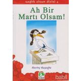 SAĞLIK OLSUN DIZISI 04 AH BIR MARTI OLSAM - SEVİNÇ KUŞOĞLU
