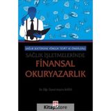 Sağlık Sektörüne Yönelik Tespit ve Önerilerle Sağlık İşletmelerinde Finansal Okuryazarlık Ekin Yayınevi
