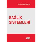 Sağlık Sistemleri - Metin Ateş