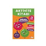 Sağlıklı Besleniyoruz The Çocuk Aktivite Kitabı