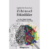 Sağlıklı Bir Beyin İçin Zihinsel Etkilikler - Çiğdem Kudiaki Büşra S. Arıca Polat