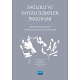 Sağlıklı ve Saygılı İlişkiler Programı Şiddeti Önlemek İçin Erkeklerle Grup Uygulamaları - Nobel Akademik Yayıncılık
