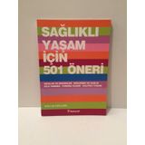 SAĞLIKLI YAŞAM İÇİN 501 ÖNERİ - KELLIE COLLINS