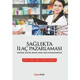 Sağlıkta İlaç Pazarlaması - Sefer Gümüş