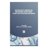 Sağlıkta Kalite Standartları Çerçevesinde Ayaktan Tedavi Hizmeti Alan Hastaların Deneyimleri Gazi Kitabevi