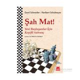 Şah Mat - Yeni Başlayanlar İçin Keyifli Satranç-Heribert Schulmeyer