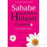 SAHABE HAYATINDAN HIDAYET ÖYKÜLERI - 3 - SELÇUK YILDIRIM