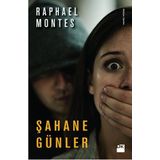 Şahane Günler - Raphael Montes